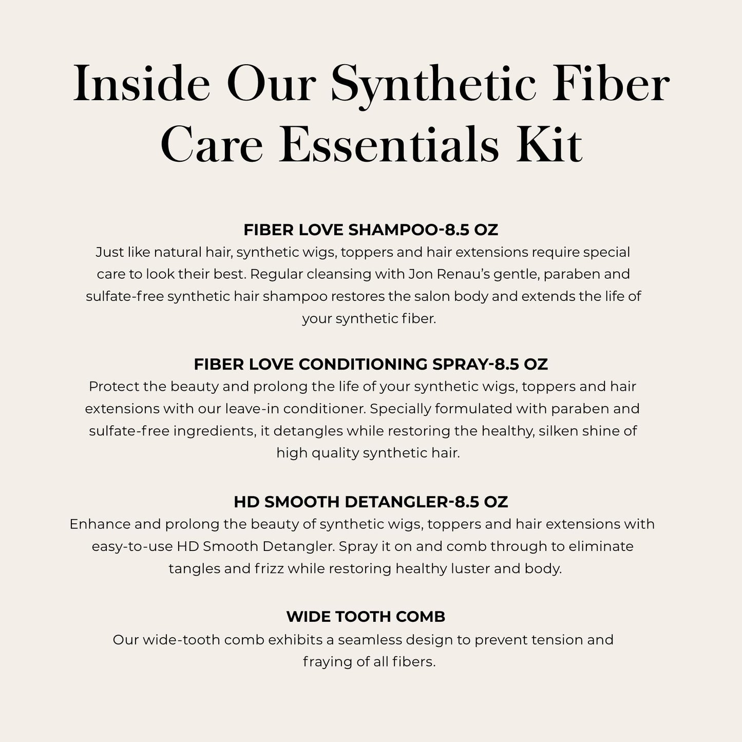 Jon Renau Synthetic Fiber Care Kit, Shampoo and Leave In Conditioner for Synthetic Wigs and Hair Extensions, Detangler Spray with Wide Tooth Comb, 4