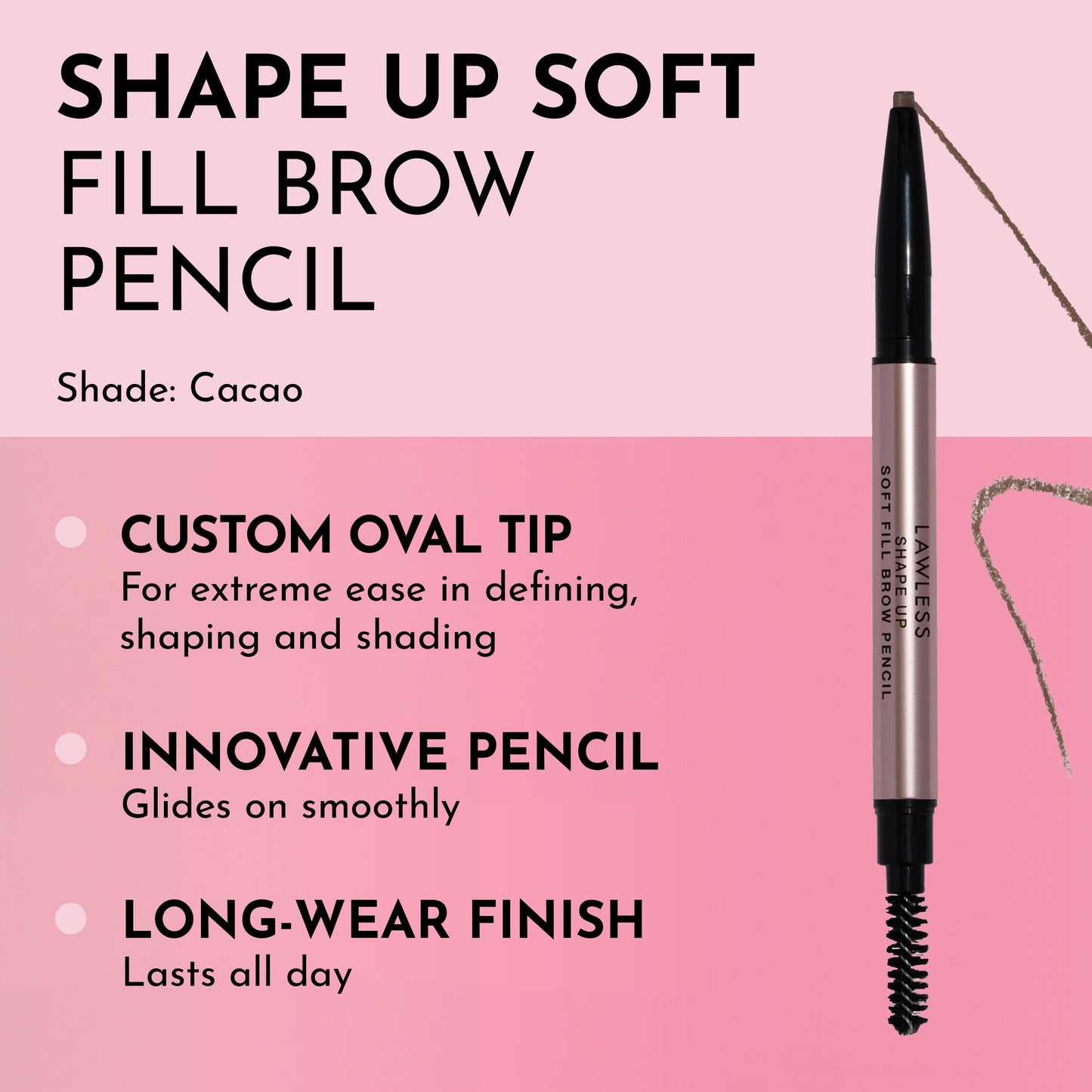 LAWLESS Women's Shape Up Soft Fill Brow Pencil, Cacao, Brown, 0.005 Ounce