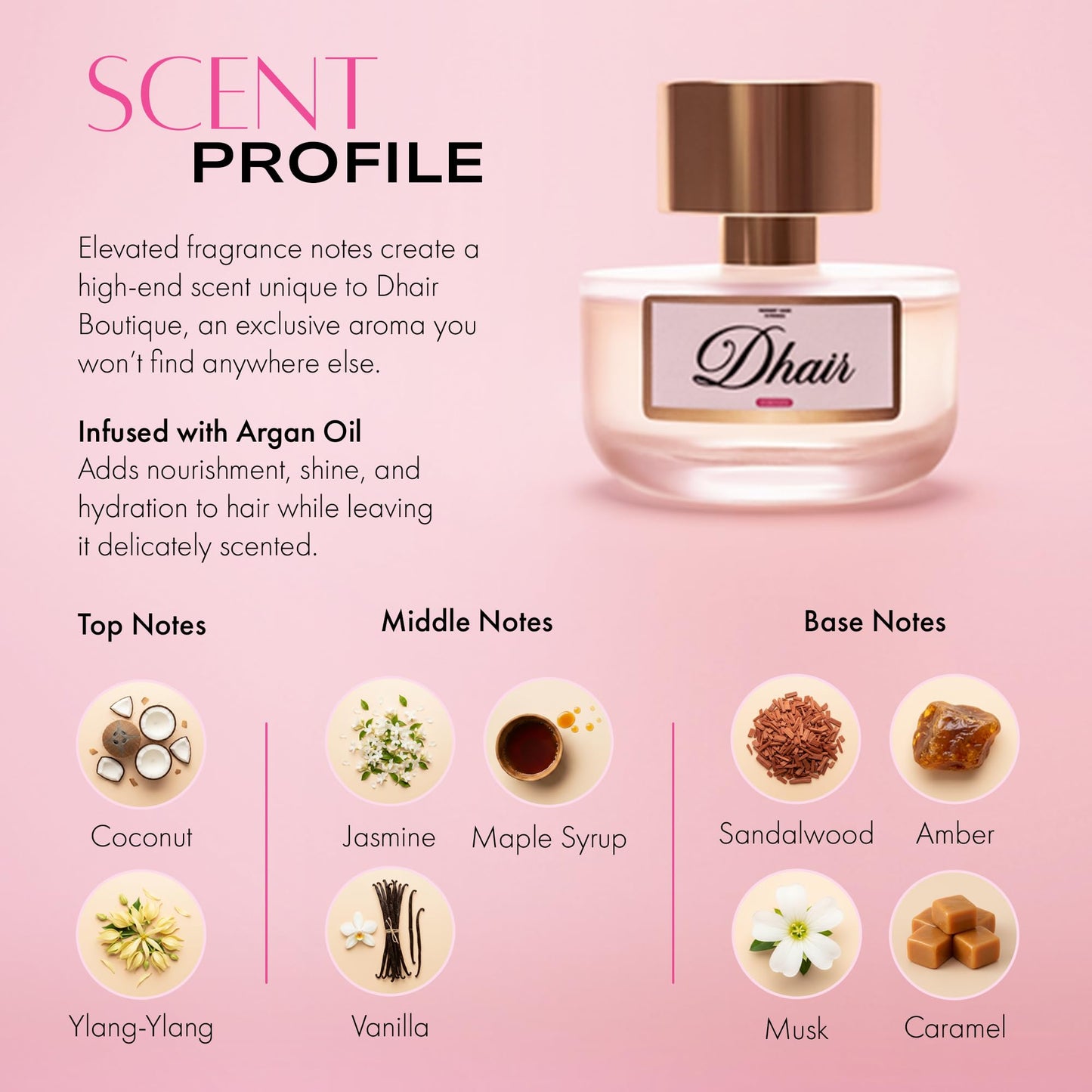 D'Cheveux Hair Perfume Mist for all hair types. Long- lasting fragrance with Jasmine, vanilla, coconut & caramel scent. Infused with Argan Oil