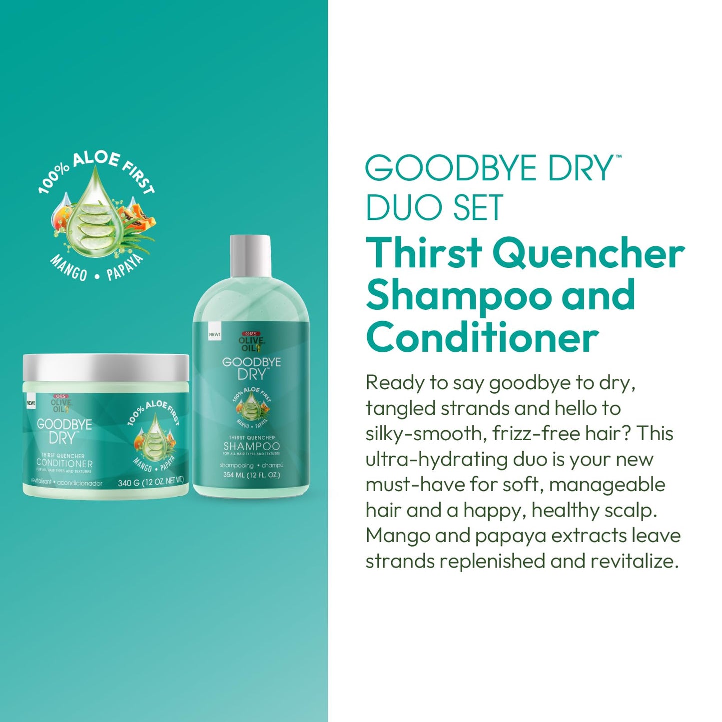 ORS Olive Oil Goodbye Dry Thirst Quencher Shampoo & Conditioner with Aloe, Mango & Papaya for Moisturizes & Restores 12 Ounces (2 Piece Set)
