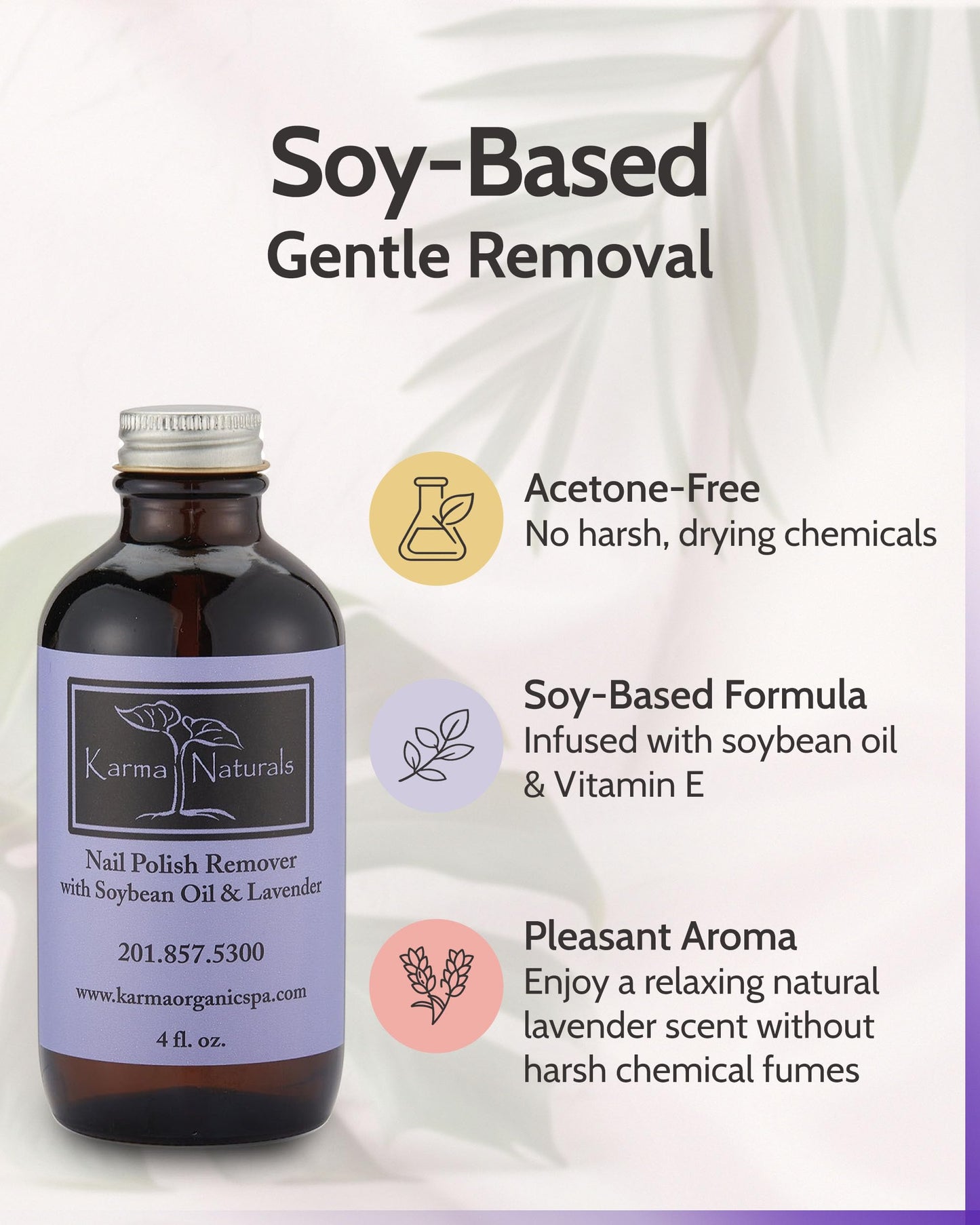 Acetone Free Nail Polish Remover with Soybean Oil & Lavender Oil - Vegan, Non-Toxic Nail Polish Remover for Nails Non Drying Liquid, 4 fl oz by Karma Beauty & Personal Care karma organic