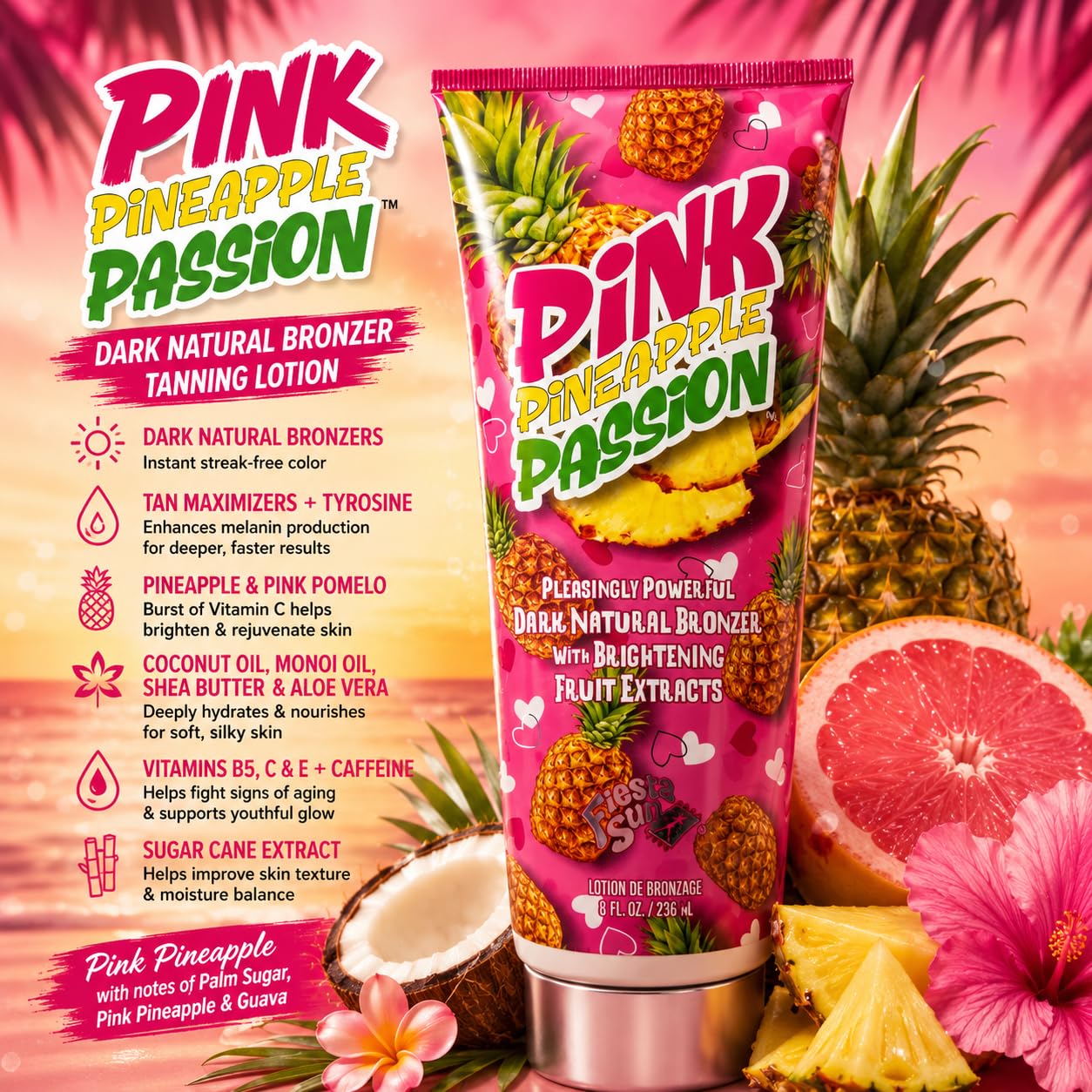 Fiesta Sun Pink Pineapple Passion Powerful Dark Natural Bronzer 8oz