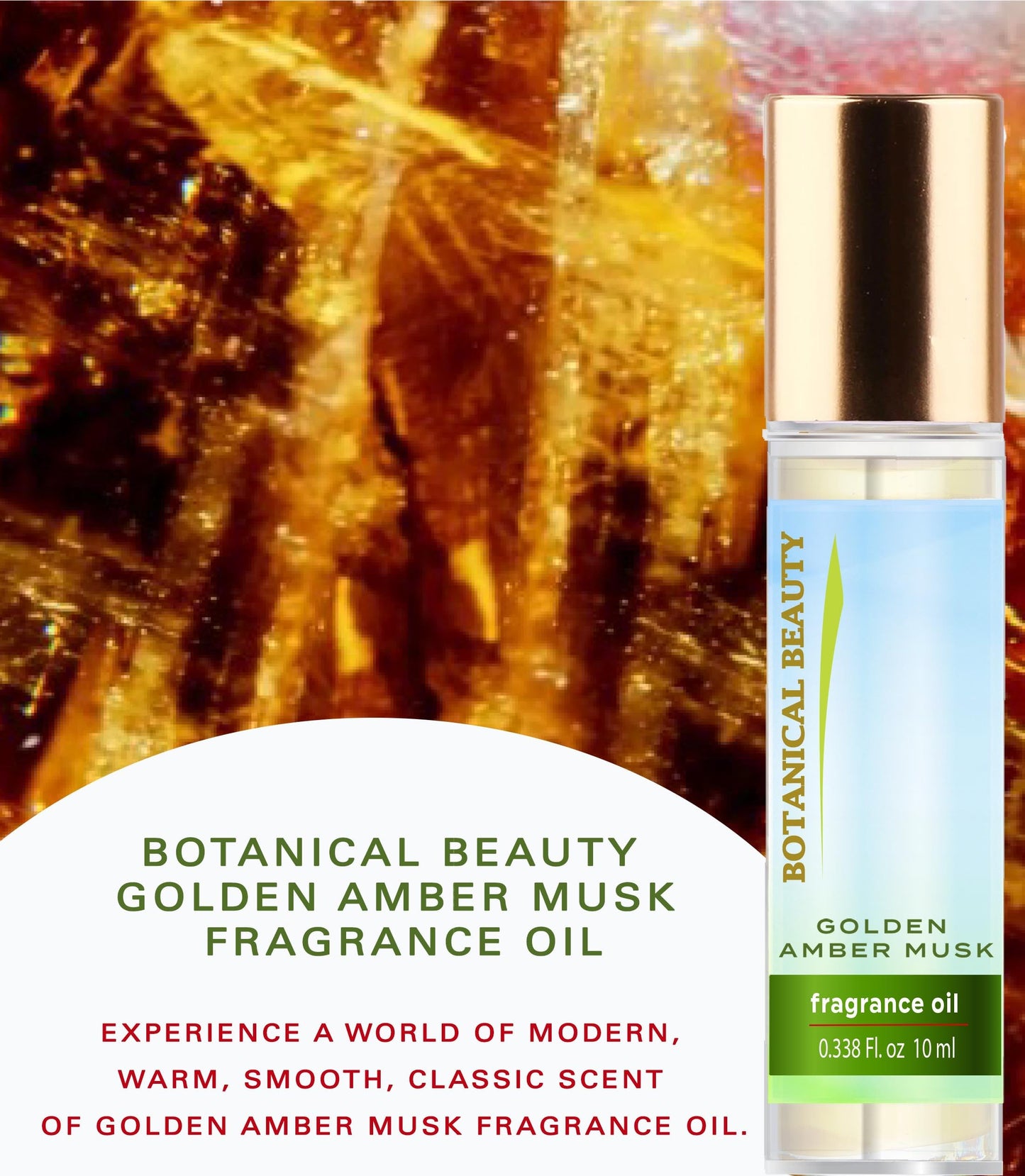 Botanical Beauty GOLDEN AMBER MUSK FRAGRANCE OIL ROLL-ON 0.338 Fl Oz 10 ml Rollerball Perfume, Long Lasting an luxury scent, blend of Golden Amber