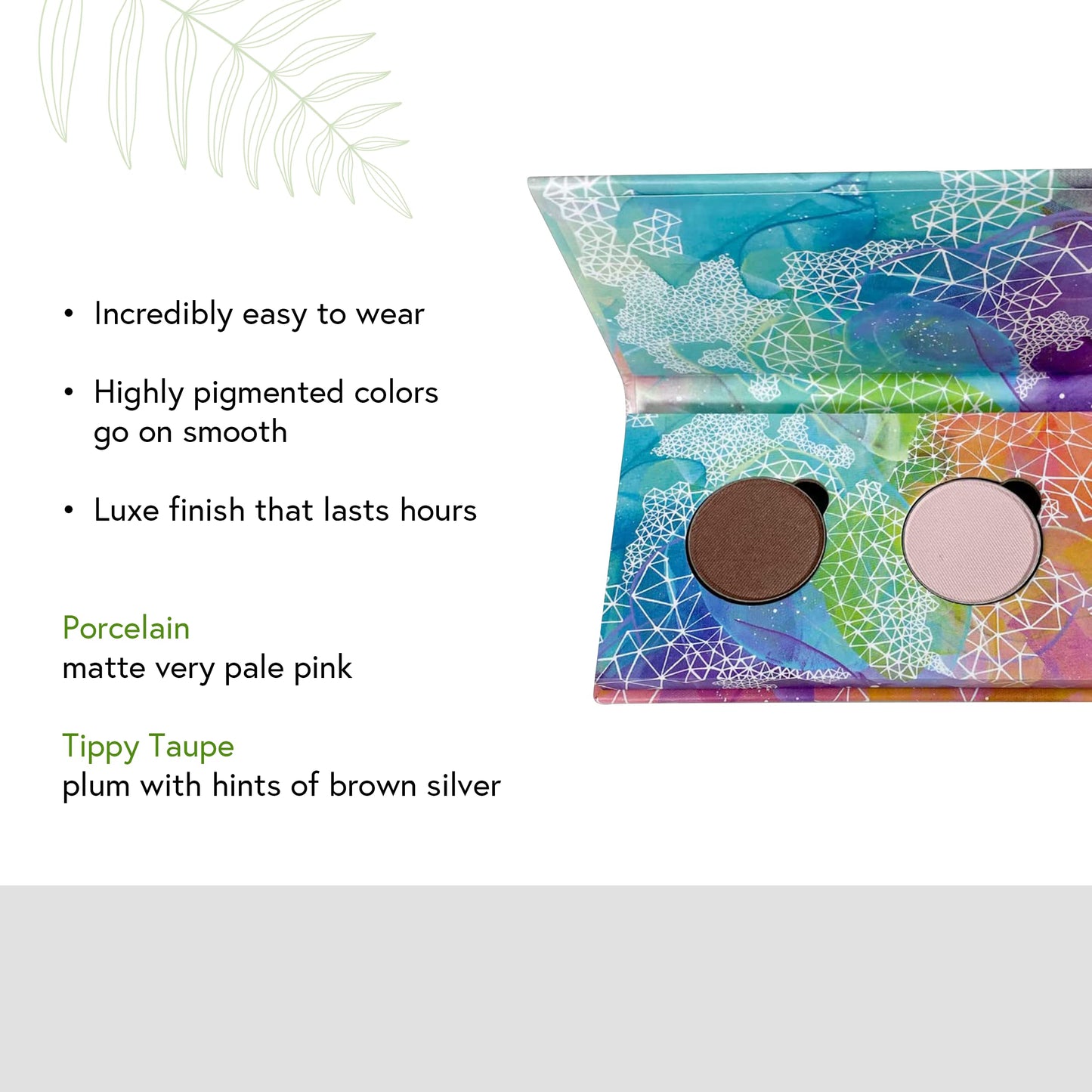 Honeybee Gardens Mini Skinny Duo Eye Shadow Compact in Tippy Taupe and Porcelain, Longlasting, Refillable & Customizable, Vegan, 26mm Pans