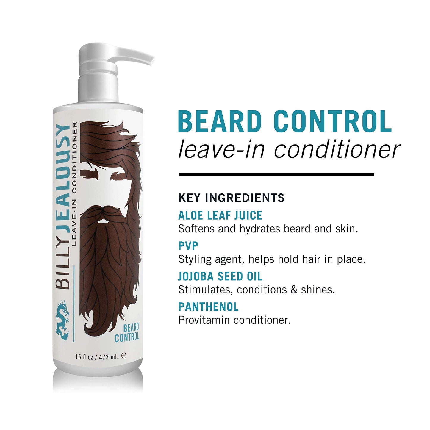 Billy Jealousy Beard Control Leave In Beard Conditioner for Men with Aloe Leaf Juice and Jojoba Seed Oil, Softens Hair and Skin, Light Hold with Matte