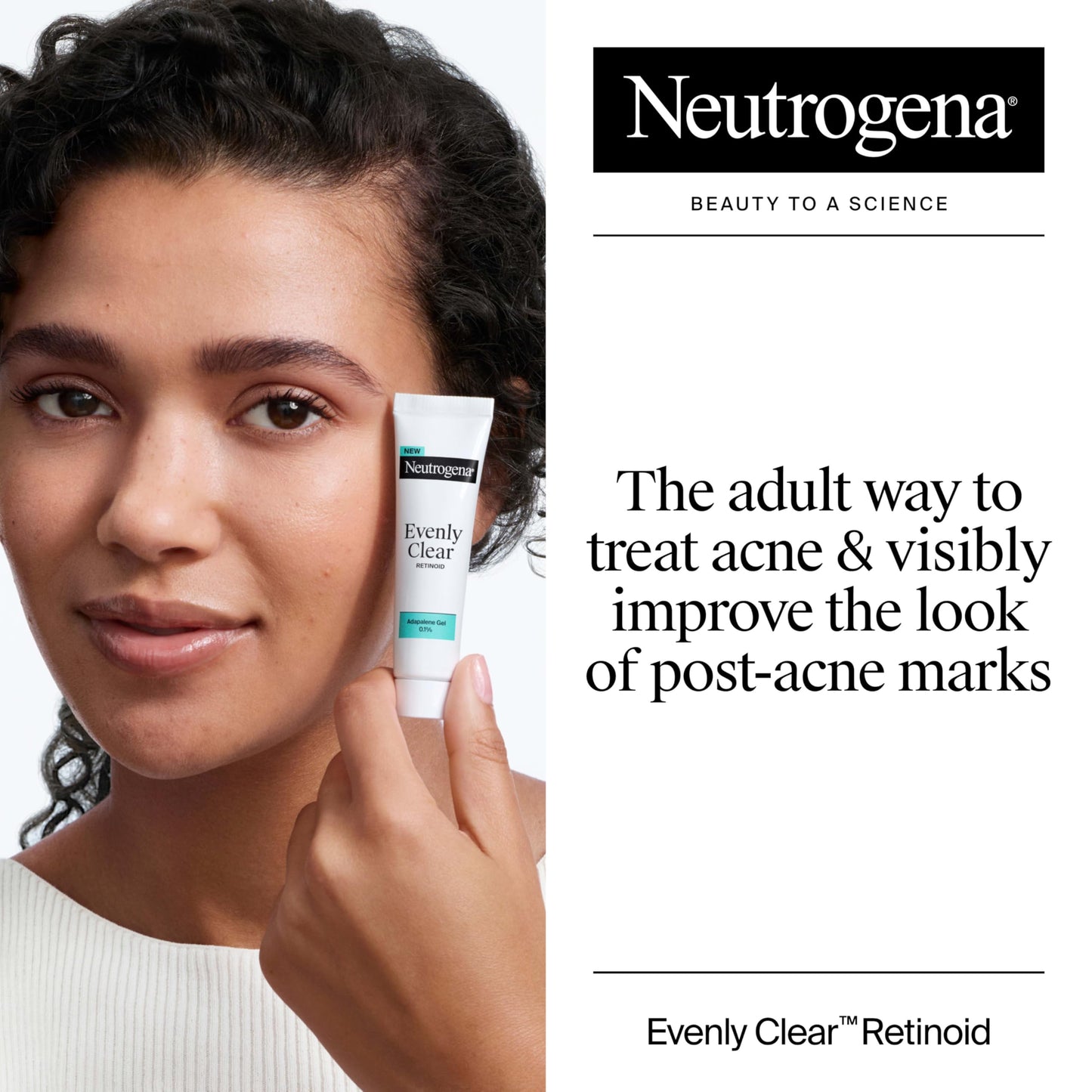 Neutrogena Evenly Clear Retinoid Adapalene Gel 0.1% Acne Spot Treatment, Once-Daily Topical Retinoid Helps Clear Breakouts & Visible Improvement in