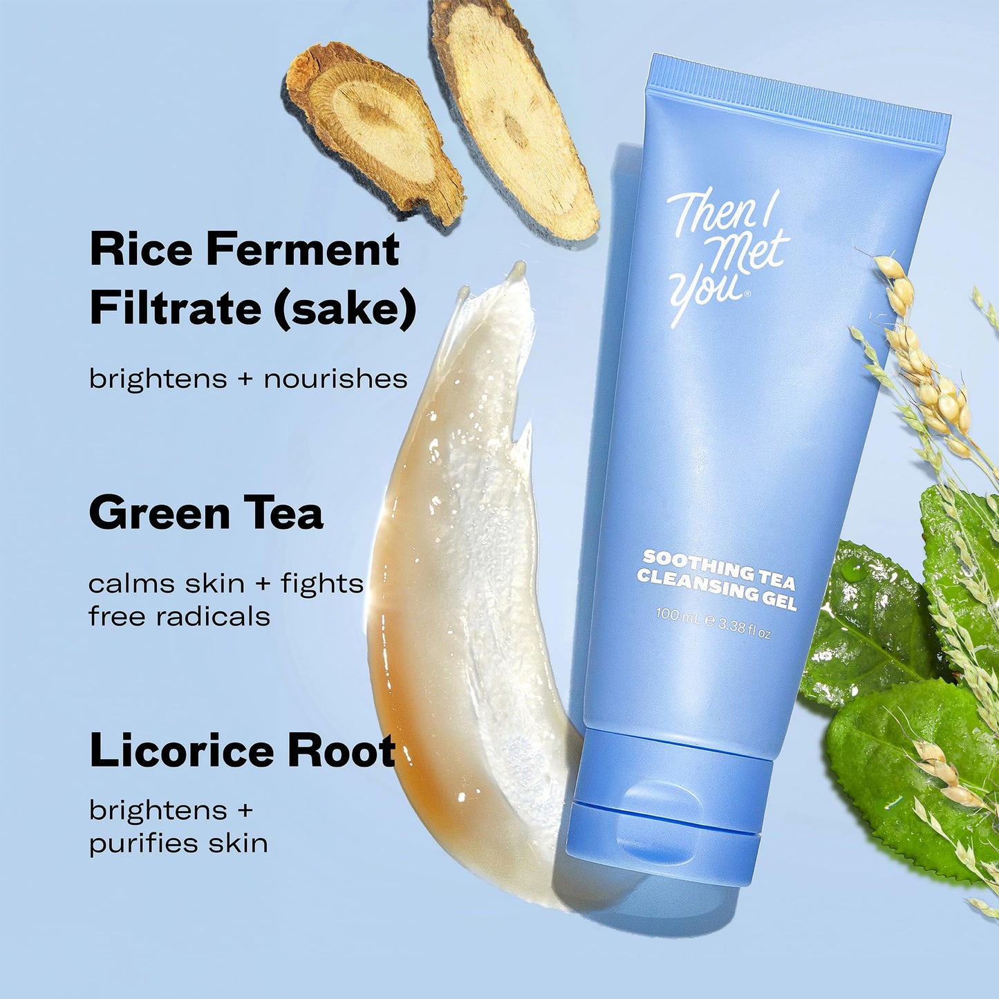 Then I Met You Soothing Tea Cleansing Gel, Vegan-Cruelty-Free Korean Skincare Cleanser with Fermented Rice, Centella, Hydrating Licorice, Glycerin