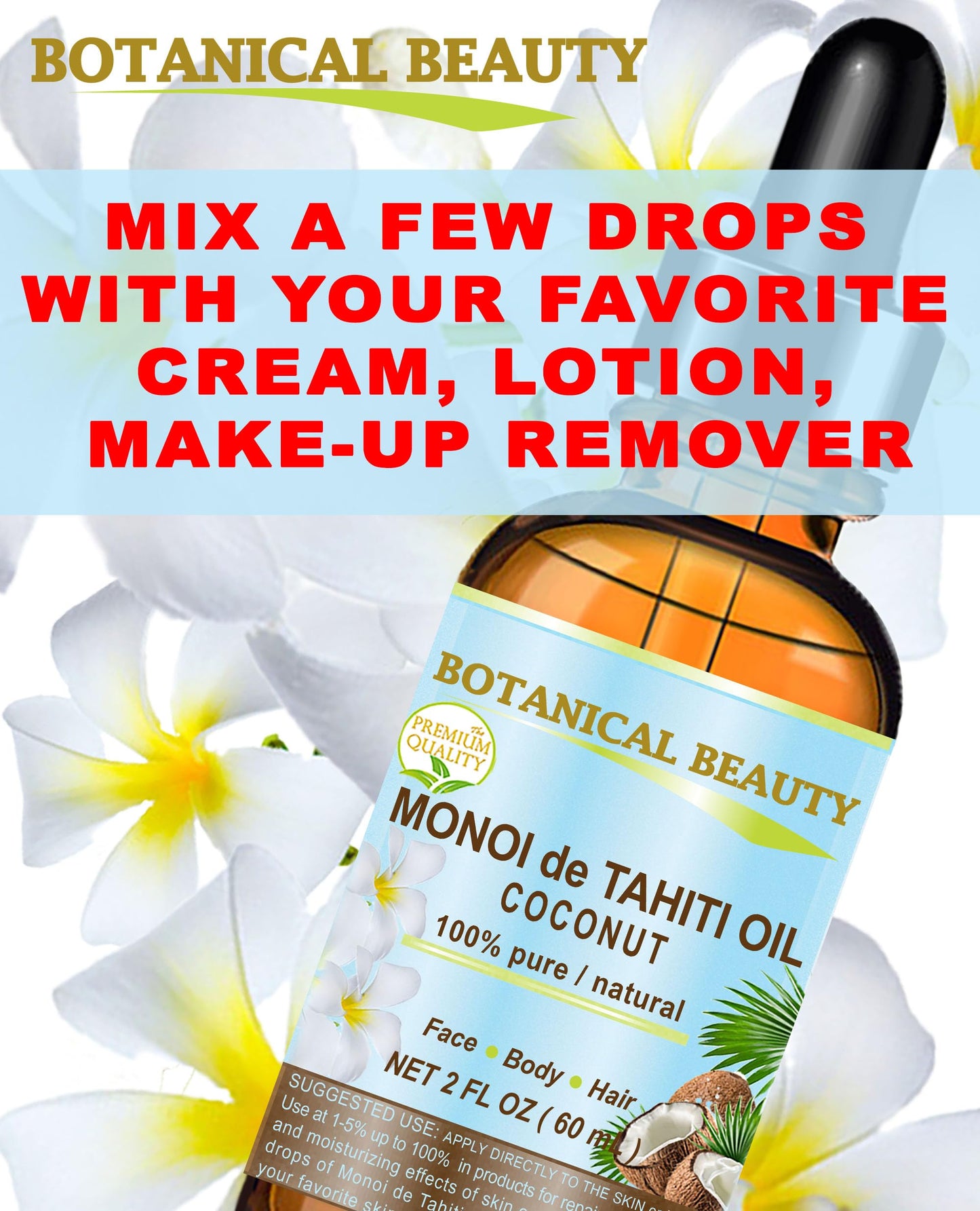 Botanical Beauty MONOI de TAHITI OIL COCONUT 100% Pure Natural Virgin Unrefined RAW 2 Fl. Oz.- 60 ml for FACE, SKIN, BODY, HAIR, NAILS