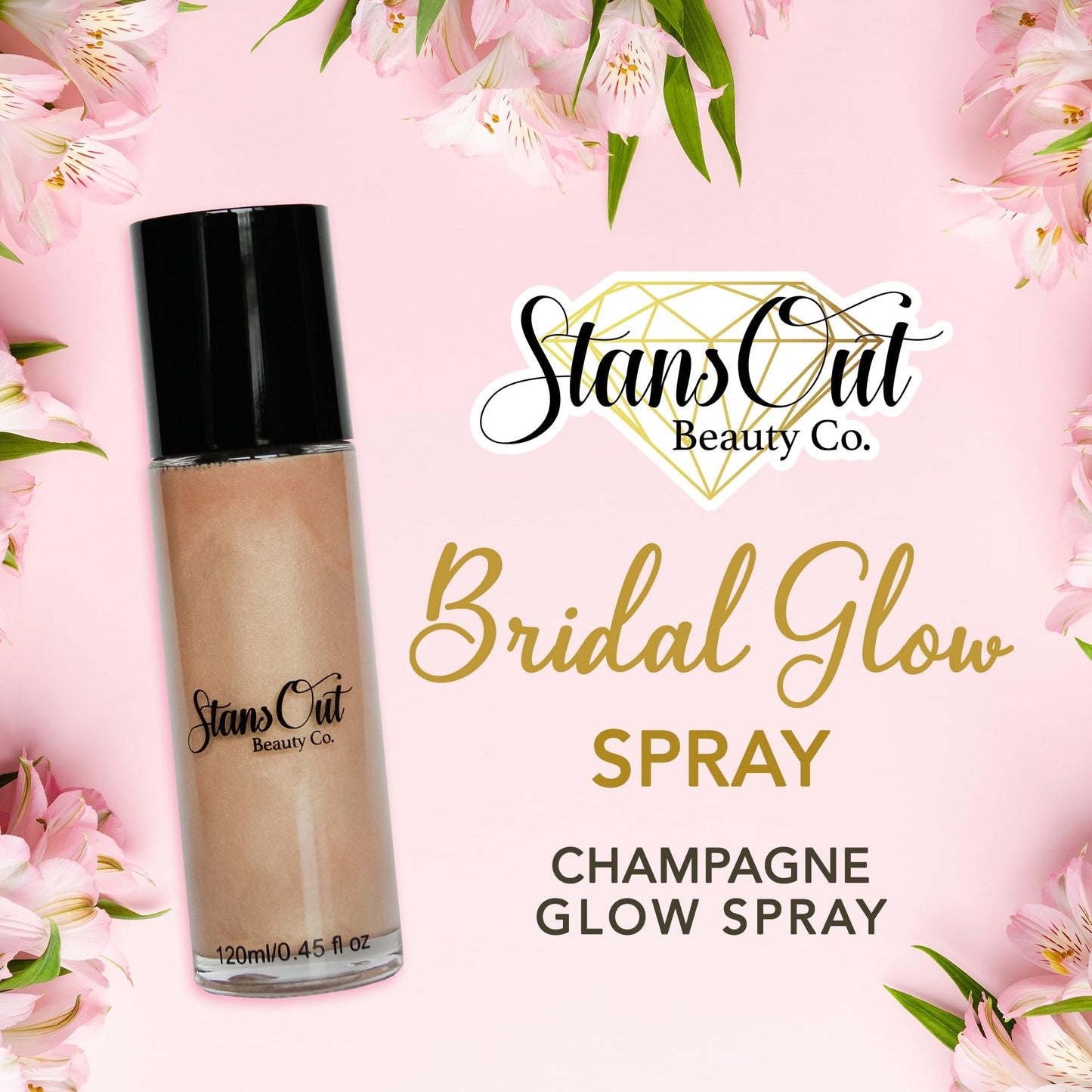 StansOut Beauty Co Bridal Glow Setting Spray | Dewy Illuminating Face Mist Fixing Spray for Makeup Finish | Long-Lasting Makeup Setting Spray for Face