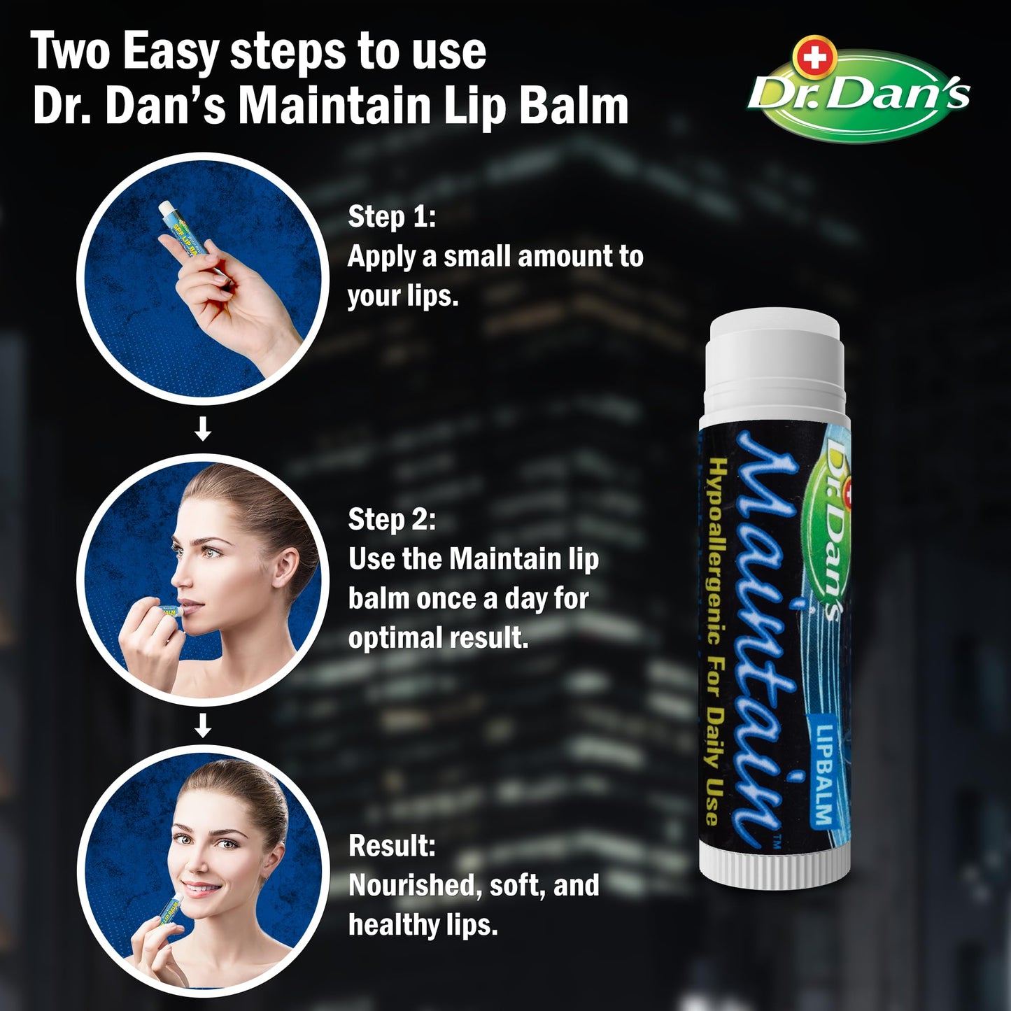 Dr. Dan's Maintain Lip Balm - Perfect for Everyday and Cortibalm aftercare, Mild Ingredients & Beeswax, Vitamin E Enriched for Moisturizing Dry Lips