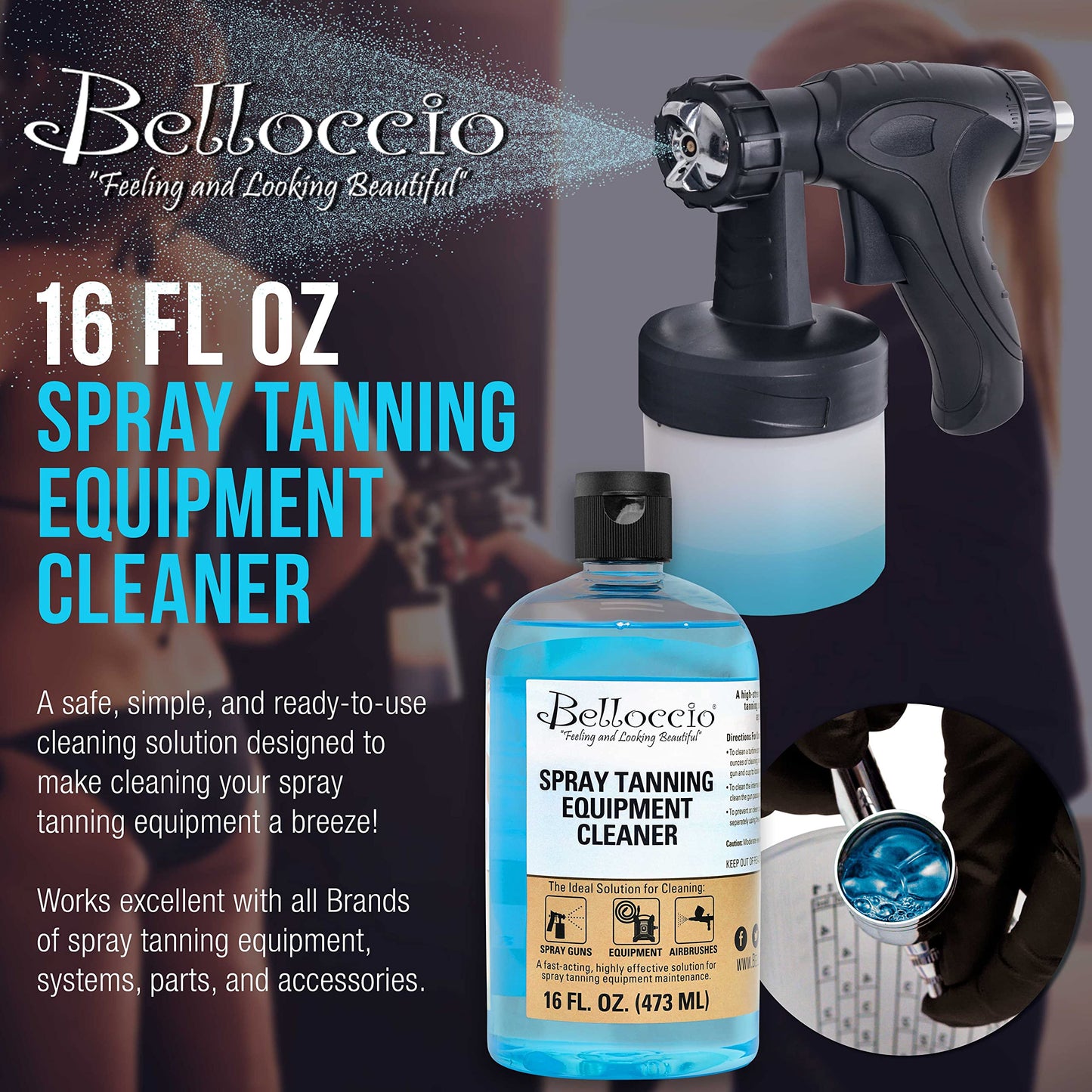 Belloccio Spray Tanning Equipment Cleaner, 16 Ounces - Fast Acting Cleaning Solution, Clean All Airbrush Spray Tanning Application Guns, Airbrushes
