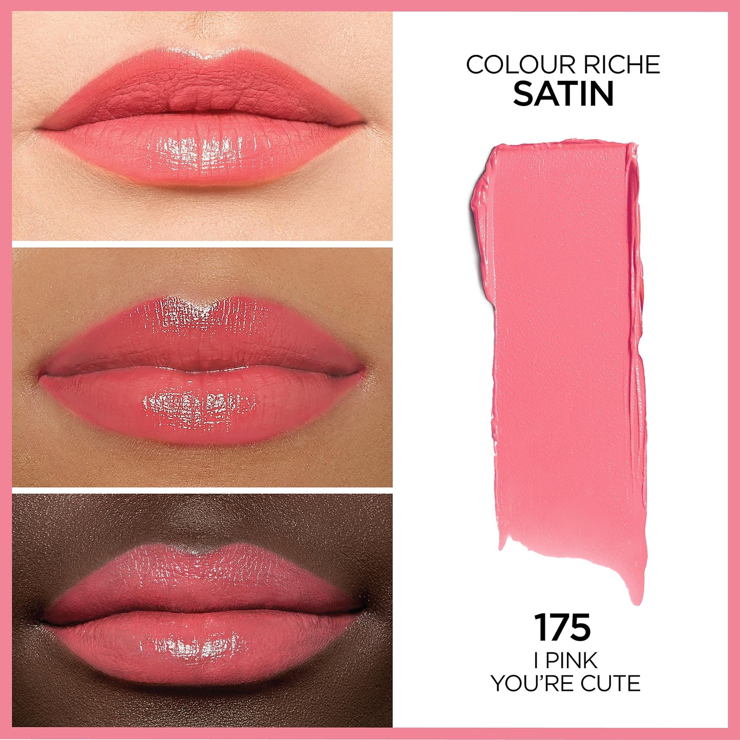 L'Oreal Paris Colour Riche Original Creamy, Hydrating Satin Lipstick with Argan Oil and Vitamin E, I Pink You're Cute , 1 Count