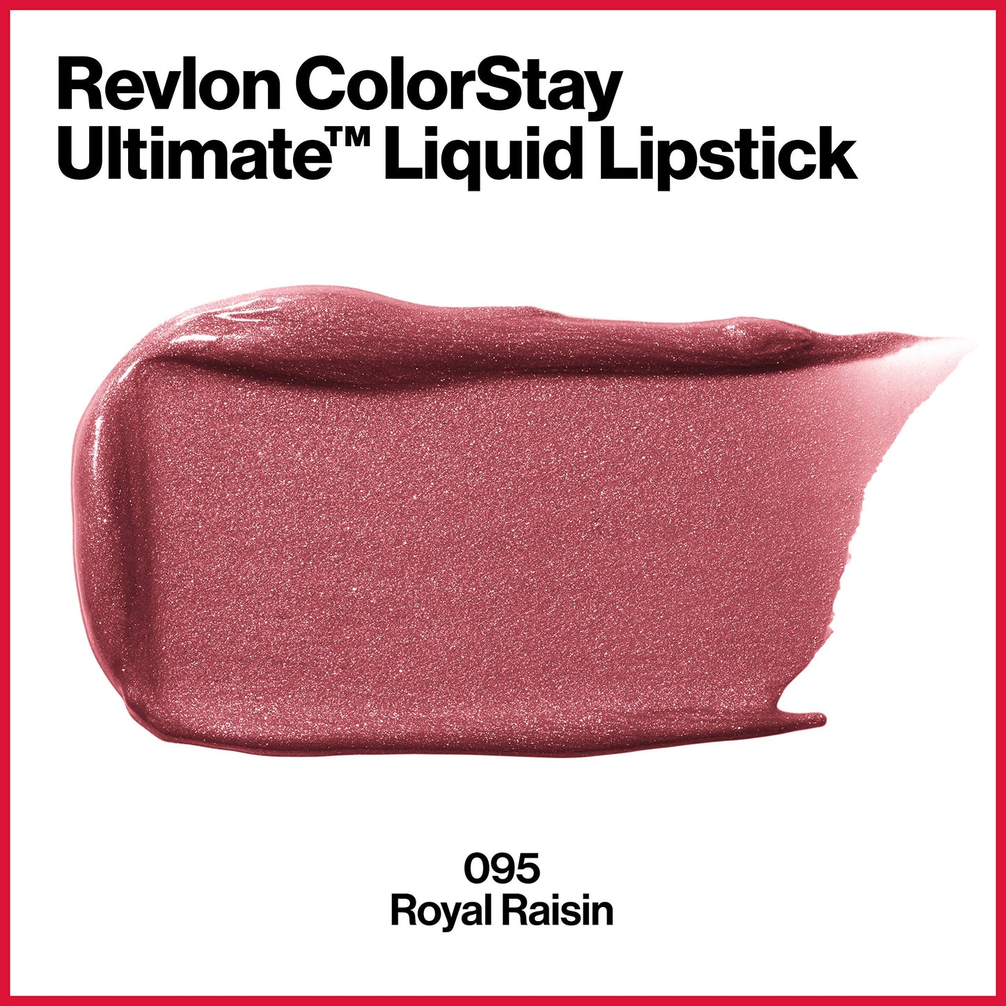 Revlon ColorStay Ultimate Liquid Lipstick, Longwear Rich Lip Colors, Wears for Up to 24 Hours, Satin Finish, 095 Royal Raisin, 0.1 fl oz